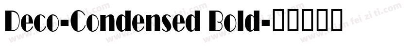 Deco-Condensed Bold字体转换